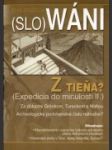 (Slo)Wáni z tieňa? - náhled