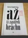 Až ti zastřelí bráchu - náhled