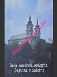 Naša národná svätyňa - bazilika v šaštíně - radváni hadrián - náhled