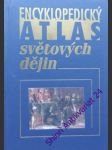 Encyklopedický atlas světových dějin - kinder hermann/ hilgemann werner - náhled