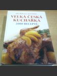 Velká česká kuchařka. 2000 receptů - náhled