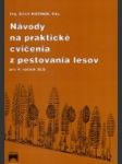 Návody na praktické cvičenia z pestovania lesov pre 4. ročník SLŠ - náhled