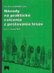 Návody na praktické cvičenia z pestovania lesov pre 3. ročník SLŠ - náhled