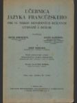 Učebnica jazyka francúzskeho pre VI. triedu reformných reálnych gymnázií a reálok - náhled