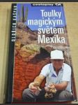 Toulky magickým světem Mexika - náhled