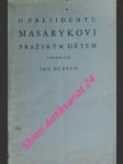 O presidentu masarykovi pražským dětem - herben jan - náhled