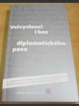 Valvyslanci i bez diplomatického pasu - náhled