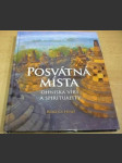 Posvátná místa. Ohniska víry a spirituality - náhled