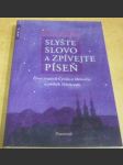 Slyšte slovo a zpívejte píseň: život svatých Cyrila a Metoděje a příběh Velehradu - náhled