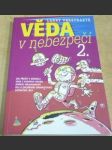 Věda v nebezpečí 2. - náhled