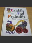 Cajdák, Fígl, Prskolet (Páni, to jsou slova!) - náhled