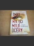 Smrt má oči mojí dcery - náhled