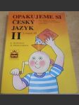 Opakujeme si český jazyk II. 2. stupeň ZŠ - náhled