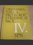 Občanská nauka pro IV. roč. středních škol - náhled