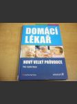 Domácí lékař. Nový velký průvodce - náhled