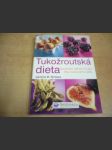 Tukožroutská dieta.     Zhubněte během 14 dní díky správnému jídlu - náhled