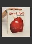 Born in 1842 : a history of advertising - náhled