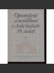 Opomíjení a neoblíbení v české kultuře 19. století - Úředník a podnikatel [plzeňský sborník - česká kultura, literatura a umění 19. století] - náhled