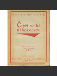 Čtyři velká náboženství (edice: Knihovna šťastných lidí, sv. XXII) [Hinduismus, Zoroastrismus, Buddhismus, Islám] - náhled