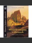 Historie Znojma v obrazech (Znojmo) - náhled