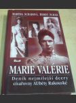 Marie Valérie - Deník nejmilejší dcery císařovny Alžběty Rakouské - náhled