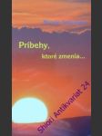 Príbehy, ktoré zmenia... - schlesinger miroslav - náhled