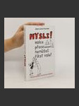 Mysli! : holce přece nemůžeš říkat vole! - náhled