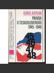 Pravda o Československu 1945-1948 [Obsah: Poválečný odsun sudetských Němců, Vztah Čechů a Slováků, Maďarská otázka, Podkarpatská Rus jako problém, Těšínsko] - náhled