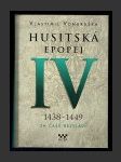 Husitská epopej IV.: 1438–1449 Za časů bezvládí - náhled