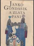 Janko Gondášik a zlatá pani. Slovenské rozprávky zo zbierky Sama Czambla - náhled