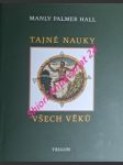 Tajné nauky všech věků - hall manly palmer - náhled