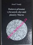 Daňová přiznání vybraných obyvatel planety marsu - liber dcccviii - veselý josef - náhled