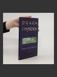 Praga Mystica : město Velké Bohyně : krásy a tajemství České republiky - náhled