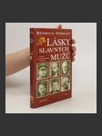 Lásky slavných mužů : čtrnáct necenzurovaných biografií - náhled