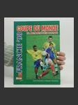 Coupe du monde - Francie '98. XVI. mistrovství světa ve fotbale - náhled