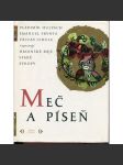 Meč a píseň - Hrdinské báje staré Evropy [příběhy a pohádky, Anglie, Irsko, Francie, Španělsko, Německo, Rusko, Finsko, Balkán, Srbsko; anglické, irské, francouzské, španělské, německé, ruské, finské, srbské, balkánské] - náhled