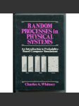 Random Processes in Physical Systems: An Itroduction to Probability-Based Computer Simulations [matematika, statistika, fyzika, počítačová simulace, náhodná procházka, random walk, programování] - náhled