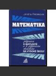 Matematika: příprava k maturitě a k přijímacím zkouškám na vysoké školy - náhled