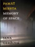 Pamäř miesta/ memory of space - náhled