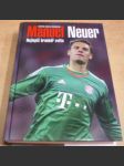 Manuel Neuer: Nejlepší brankář světa - náhled