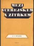 Mezi včerejškem a zítřkem : vývoj socialistického hnutí mezi první a druhou světovou válkou - náhled