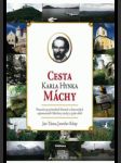 Cesta karla hynka máchy putování po přírodních krásách a historických zajímavostech máchovy stezky a jejím okolí - náhled