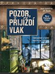 Pozor, přijíždí vlak - náhled