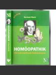 Homöopathik. Die Lehrmethode Hahnemanns [medinína, homeopatie] - náhled