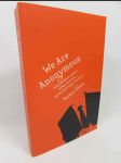 We Are Anonymous: Inside the Hacker World of LulzSec, Anonymous, and the Global Cyber Insurgency - náhled