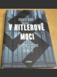 V Hitlerově moci: Zvláštní a „čestní“ vězňové nacistického režimu - náhled