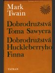 Dobrodružstvá toma sawyera, dobrodružstvá huckleberryho fina - náhled