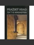 Pražský hrad za T. G. Masaryka [Plečnik, architektura, Masaryk] - náhled