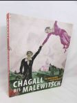 Chagall bis Malewitsch. Die Russischen Avantgarden - náhled