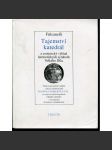 Tajemství katedrál a esoterický výklad hermetických symbolů Velkého Díla - náhled